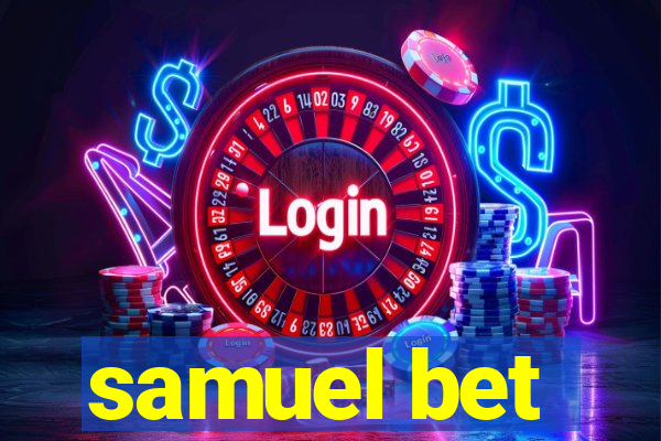 samuel bet